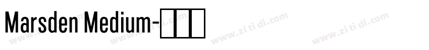 Marsden Medium字体转换 Marsden Medium字体转换